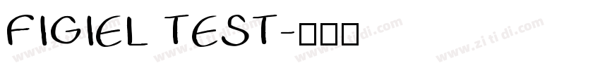 FIGIEL TEST字体转换
